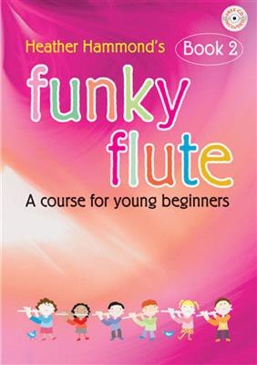 Heather Hammond: Funky Flute Book 2 - Teacher's Book: Solo pour Flûte Traversière