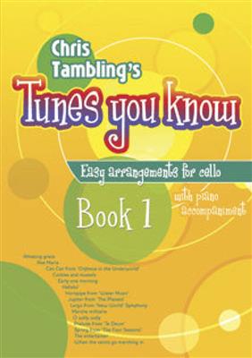 Christopher Tambling: Tunes You Know Cello - Book 1: Solo pour Violoncelle