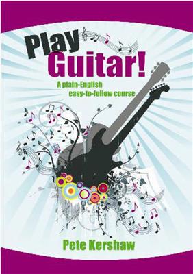 Peter Kershaw: Play Guitar! Repertoire: Solo pour Guitare
