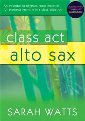 Class Act Alto Sax - Student