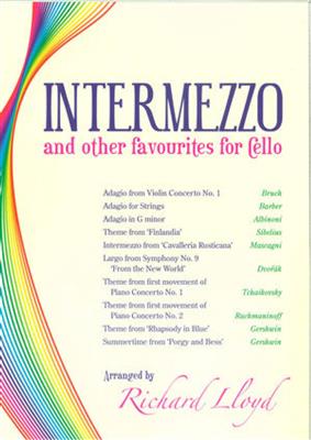 Intermezzo and Other Favourites for Cello: (Arr. Richard Lloyd): Solo pour Violoncelle