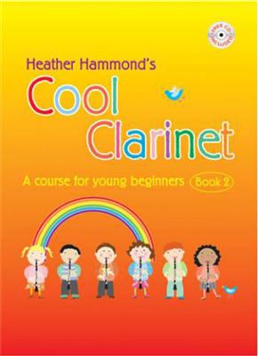 Heather Hammond: Cool Clarinet Book 2: Solo pour Clarinette