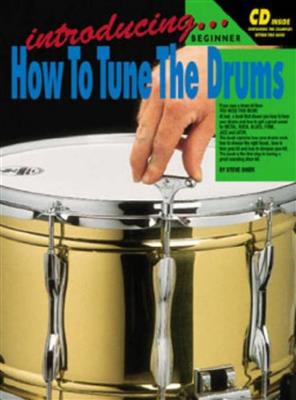 Introducing How To Tune The Drums