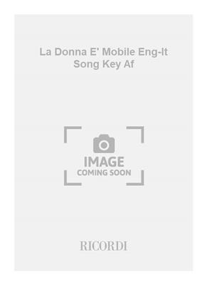 Giuseppe Verdi: La Donna E' Mobile Eng-It Song Key Af: Chant et Piano