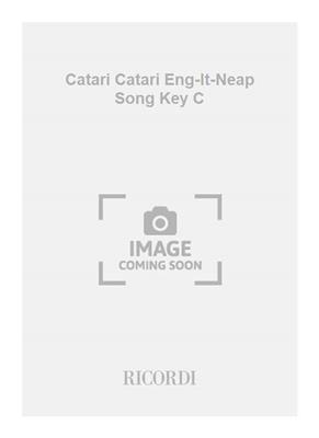 Cardillo-Field: Catari Catari Eng-It-Neap Song Key C: Chant et Piano