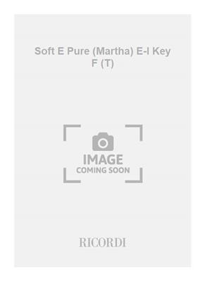 Friedrich von Flotow: Soft E Pure (Martha) E-I Key F (T): Chant et Piano