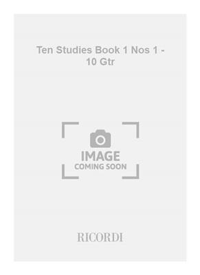 Ten Studies Book 1 Nos 1 - 10 Gtr