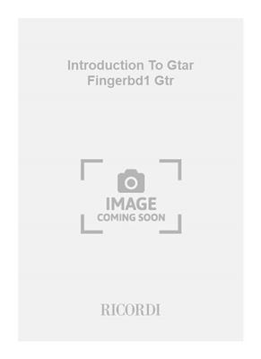 Introduction To Gtar Fingerbd1 Gtr