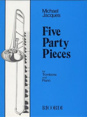 Michael Jacques: 5 Party Pieces: Trombone et Accomp.