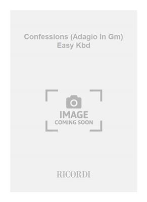 Tomaso Albinoni: Confessions (Adagio In Gm) Easy Kbd: Orgue
