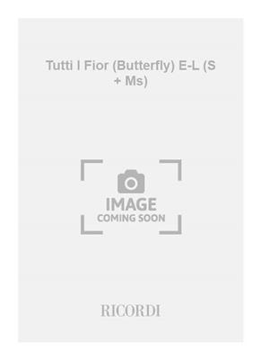 Giacomo Puccini: Tutti I Fior (Butterfly) E-L (S + Ms): Chant et Piano