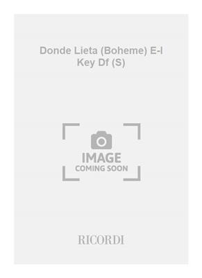 Giacomo Puccini: Donde Lieta (Boheme) E-I Key Df (S): Chant et Piano