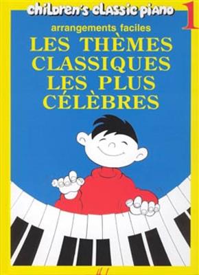 Hans-Günter Heumann: Les Thèmes Classiques les Plus Célèbres Vol 1: Solo de Piano