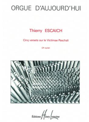 Thierry Escaich: Versets sur le Victimae Pachali (5): Orgue