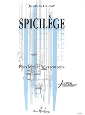 Jean-Pierre Leguay: Spicilège: Orgue