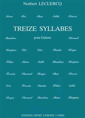 Norbert Leclercq: Syllabes (13): Solo pour Guitare