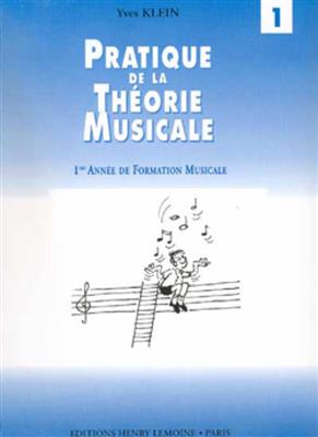 Pratique de la Théorie musicale Vol.1