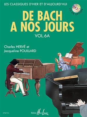 Charles Hervé: De Bach à nos jours Vol. 6A: (Arr. Jacqueline Pouillard): Solo de Piano