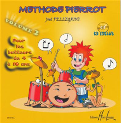 Joël Pellegrini: Méthode Pierrot Vol.2: Batterie