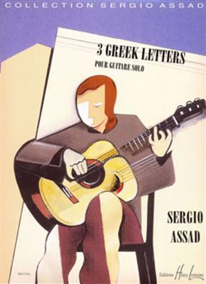 Sergio Assad: Greek letters (3): Solo pour Guitare