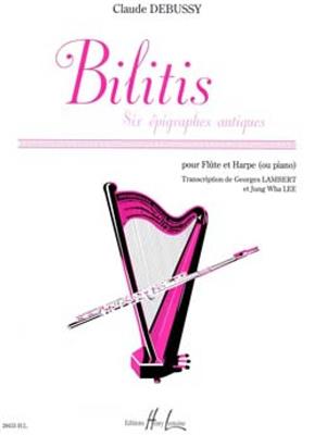 Claude Debussy: Bilitis - 6 épigraphes antiques: Flûte Traversière et Accomp.