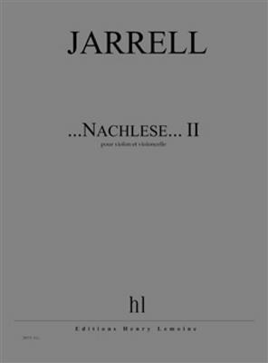 Michael Jarrell: ...Nachlese... II: Duo pour Cordes Mixte