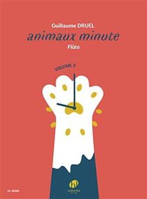 Guillaume Druel: Animaux Minute Vol. 2: Solo pour Flûte Traversière