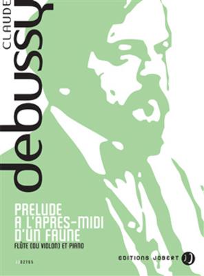 Claude Debussy: Prélude A l'Après-Midi D'Un Faune: Flûte Traversière et Accomp.