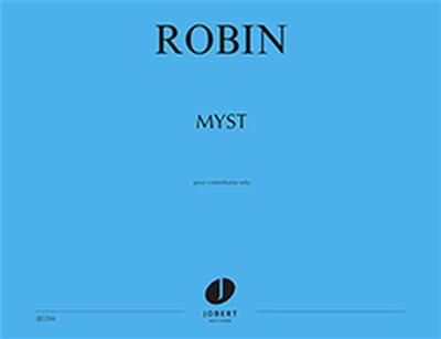 Yann Robin: Myst: Solo pour Contrebasse