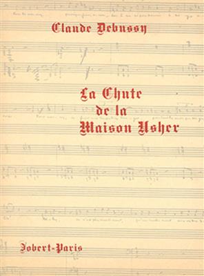 Claude Debussy: La Chute de la Maison Usher: Chant et Piano