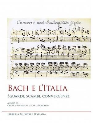 Chiara Bertoglio: Bach e L'Italia
