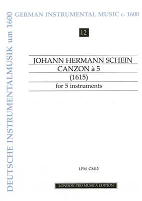 Johann Hermann Schein: Canzon a 5 (1615): Ensemble à Instrumentation Variable