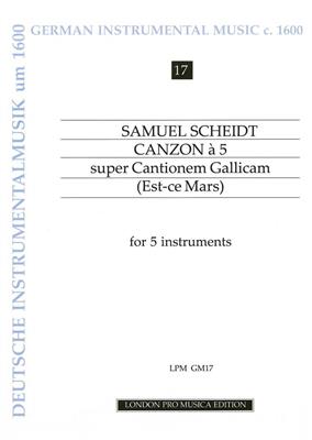 Samuel Scheidt: Canzon a 5, super Cantionem Gallicam: Ensemble à Instrumentation Variable