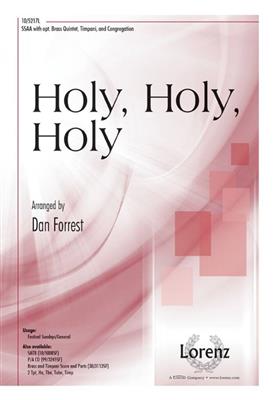 John Bacchus Dykes: Holy, Holy, Holy: (Arr. Dan Forrest): Voix Hautes et Accomp.