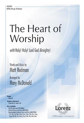 Matt Redman: The Heart of Worship: (Arr. Mary McDonald): Chœur Mixte et Piano/Orgue