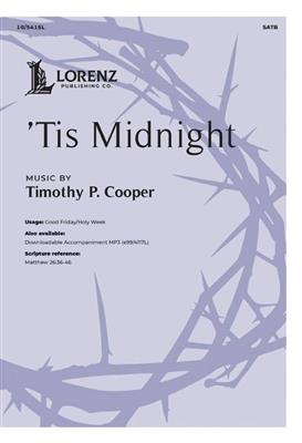 Timothy P. Cooper: Tis Midnight: Chœur Mixte et Piano/Orgue