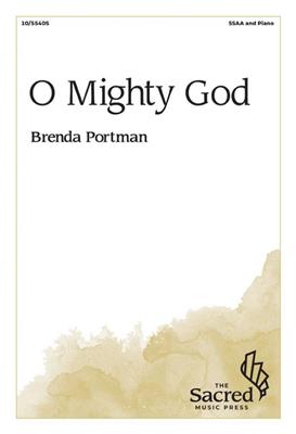 Brenda Portman: O Mighty God: Voix Hautes et Piano/Orgue