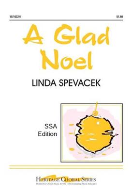 Linda Spevacek: A Glad Noël: Voix Hautes et Piano/Orgue