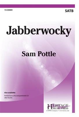 Sam Pottle: Jabberwocky: Chœur Mixte et Piano/Orgue