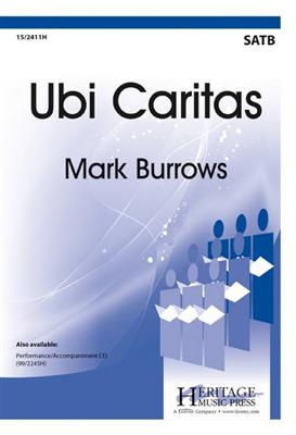 Mark Burrows: Ubi Caritas: Chœur Mixte et Piano/Orgue