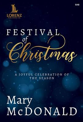 Mary McDonald: Festival of Christmas: Chœur Mixte et Piano/Orgue