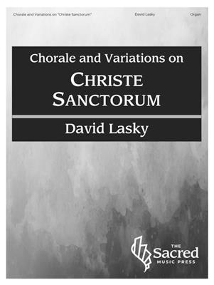 Chorale and Variations on Christe Sanctorum: Orgue