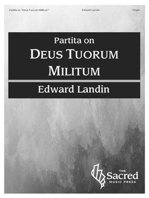 Edward Landin: Partita on Deus Tuorum Militum: Orgue