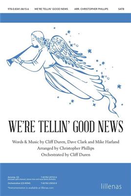 We're Tellin' Good News: (Arr. Christopher Phillips): Chœur Mixte et Accomp.