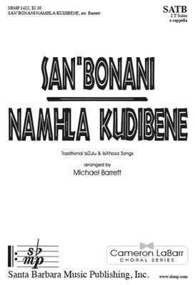 Michael Barrett: San'bonani - Namhla Kudibene: Chœur Mixte A Cappella