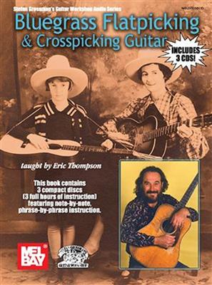 Eric Thompson: Bluegrass Flatpicking and Crosspicking Guitar: Solo pour Guitare