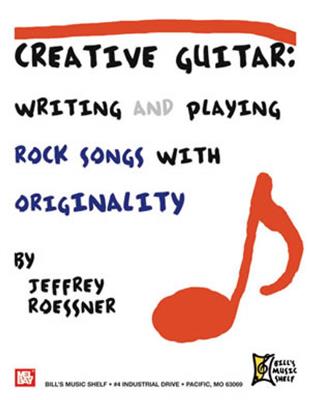 Jeff Roessner: Creative Guitar