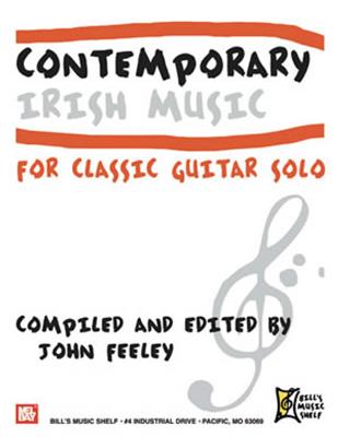John Feeley: Contemporary Irish Music for Classic Guitar Solo: Solo pour Guitare
