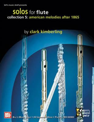 Clark Kimberling: Solos For Flute, Collection 5: Solo pour Flûte Traversière