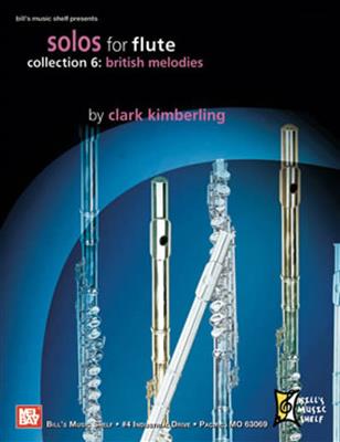 Clark Kimberling: Solos For Flute, Collection 6: British Melodies: Solo pour Flûte Traversière